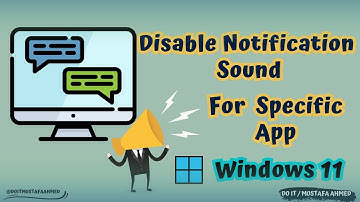 How to Disable Notification Sound for a Specific App in Windows 11 🔇