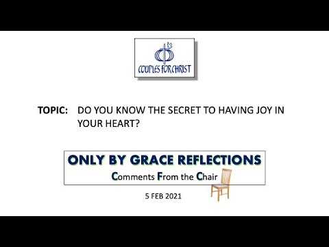 ONLY BY GRACE REFLECTIONS - Comments From the Chair 5 February 2021