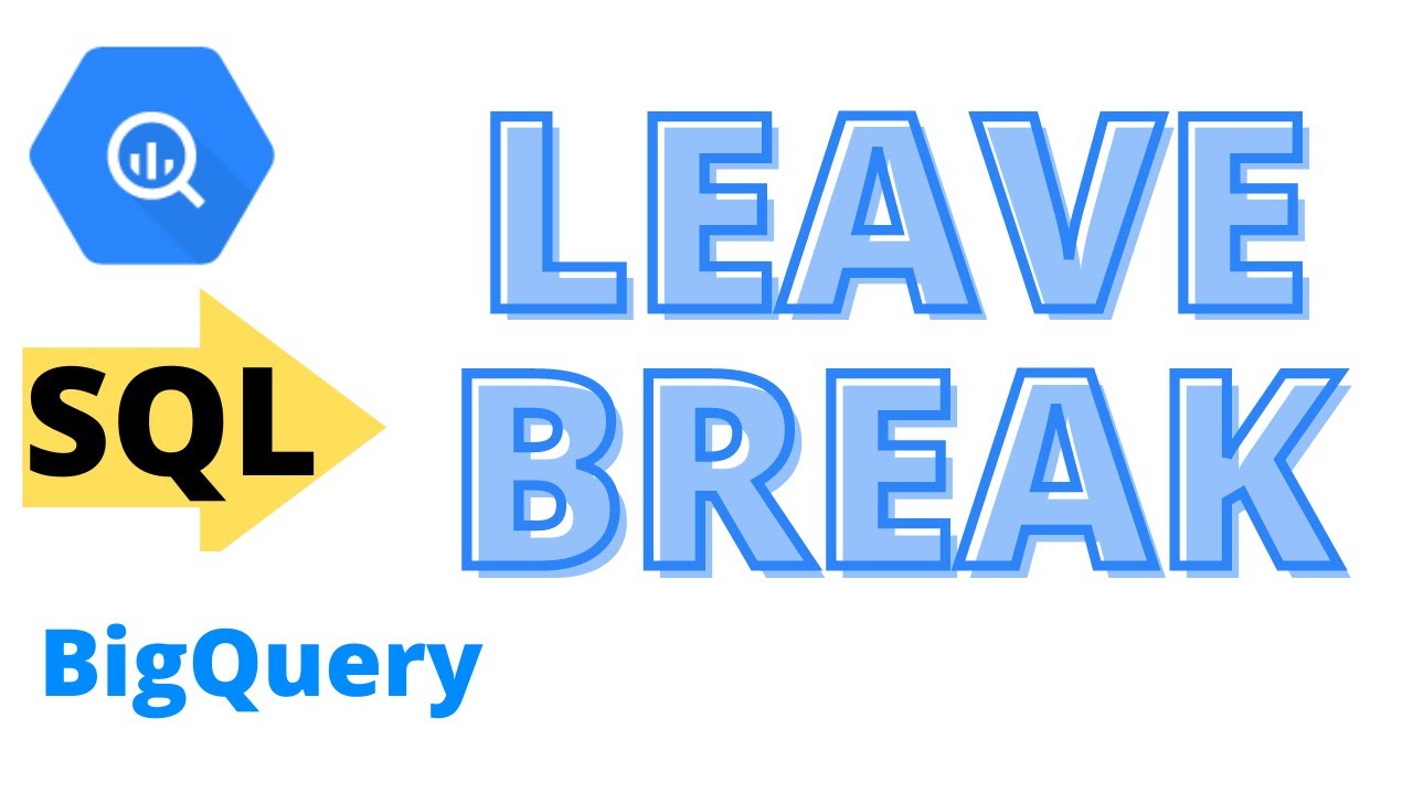 44 LEAVE BREAK SQL Tutorial YouTube