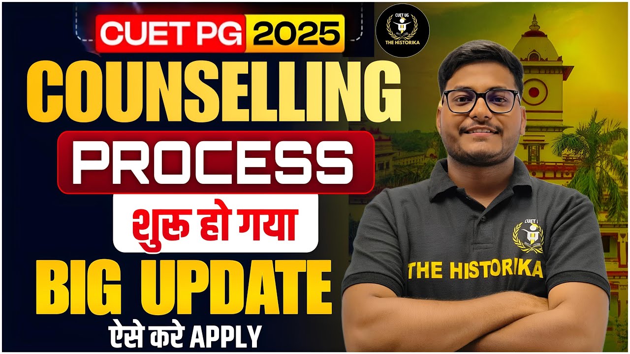 CUET PG 2025 | Counselling Process start | big Update | last date & cut ...