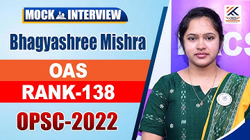 OCS Topper 2022 ll Bhagyashree Mishra ll Rank -138  ll OCS Mock Interview ll OAS Mock Interview