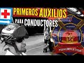 Primeros Auxilios para CONDUCTORES* ACCIDENTES DE TRÁNSITO* PESV Atención a Víctimas 🚸🚑🚒🚓🚨