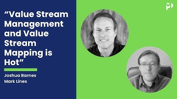 Value Stream Management and Value Stream Mapping is Hot
