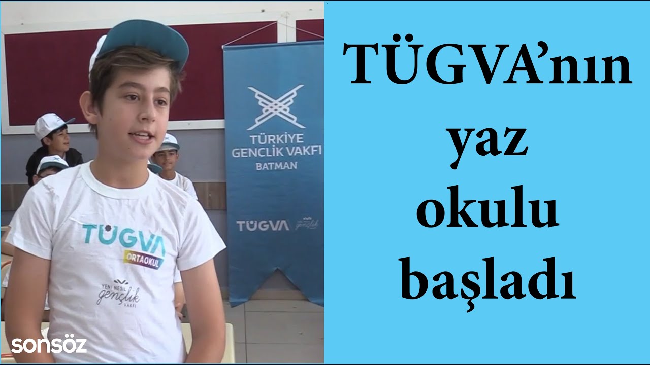 TÜGVA'nın yaz okulu başladı