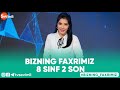 BIZNING FAXRIMIZ - 8 SINF 3 SON