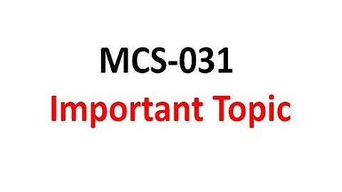 MCS-031: Important Topics (IGNOU)