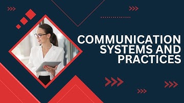 Communication Systems and Practices