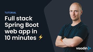 Build a full-stack Spring Boot web app in 10 minutes (tutorial) Vaadin Flow
