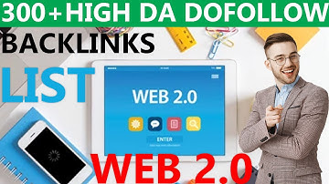 300+ High DA Dofollow Web 2.0 backlinks sites list 2021 | web 2.0 backlinks submission SEO strategy