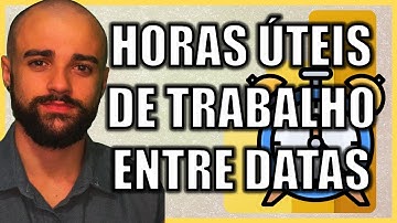 COMO CONTAR HORAS ÚTEIS ENTRE DATAS - COMO CONTAR HORAS DE TRABALHO ENTRE DATAS NO POWER BI
