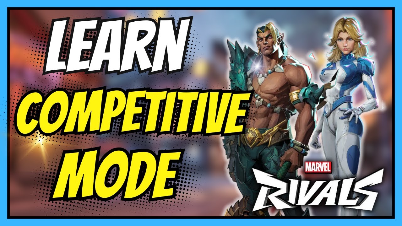How Competitive Mode Works in Marvel Rivals | Easy Full Guide