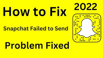 Snapchat Failed to Send Problem 2022 | How to Fix Snapchat Not Sending Snaps | 2022
