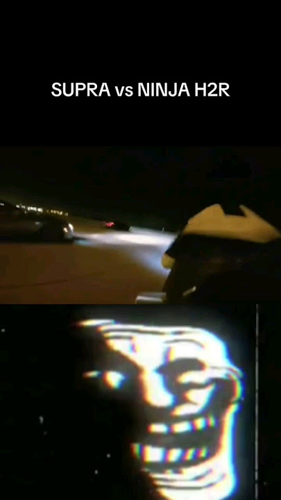 SUPRA 😈vs NINJA H2R 😈 Supra and a bike a race #trollface #cowbell #gothgothgoth #beats