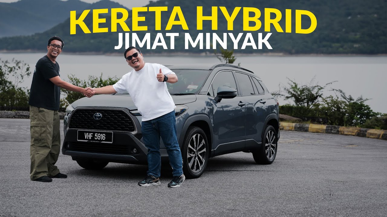 TOYOTA COROLLA CROSS HYBRID | KENAPA NAK PENING-PENING !!!