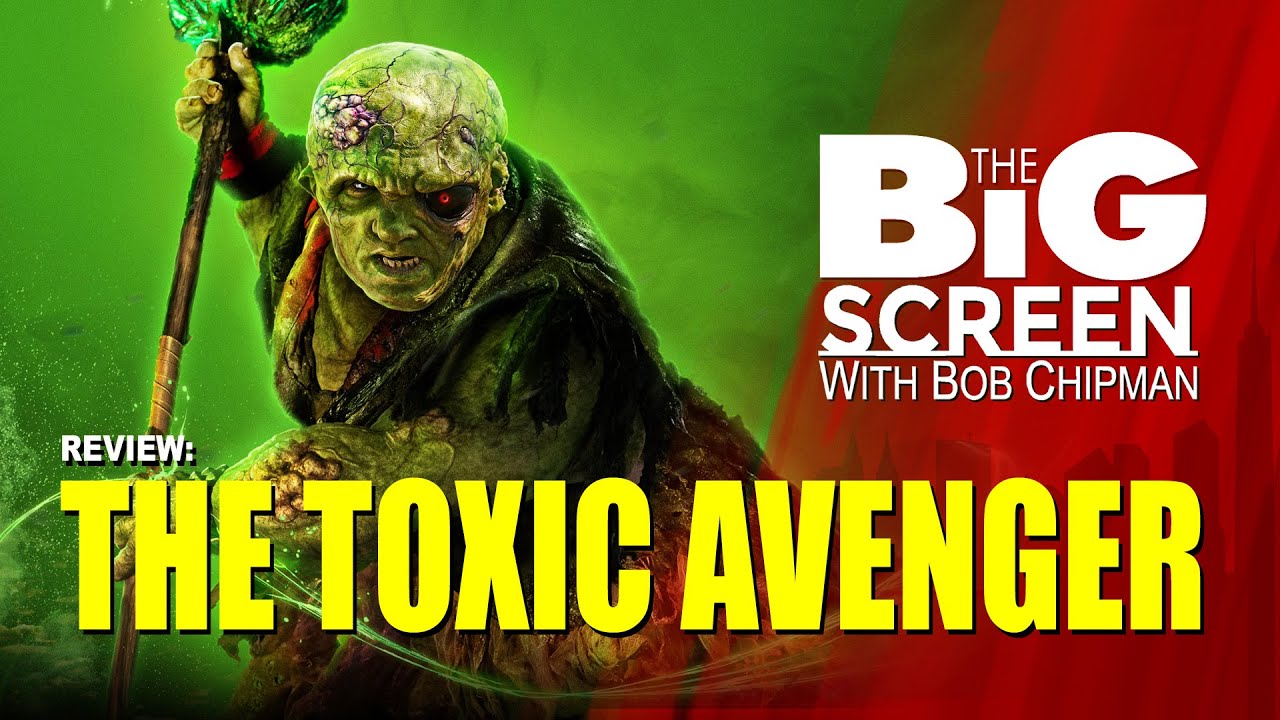 Review - THE TOXIC AVENGER (2025)