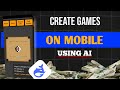 Create Android Games on Mobile Using AI | Android App Development | step-by-step guide