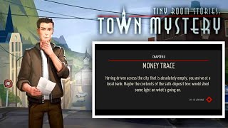 Chapter 2: Money Trace | Tiny Room Stories - Town Mystery