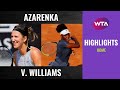 Victoria Azarenka vs. Venus Williams | 2020 Rome First Round | WTA Highlights