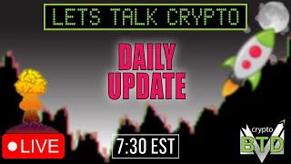 ?DAILY CRYPTO MARKET UPDATE: ??LETS TALK CRYPTO [Bitcoin, Ethereum & ALTS]