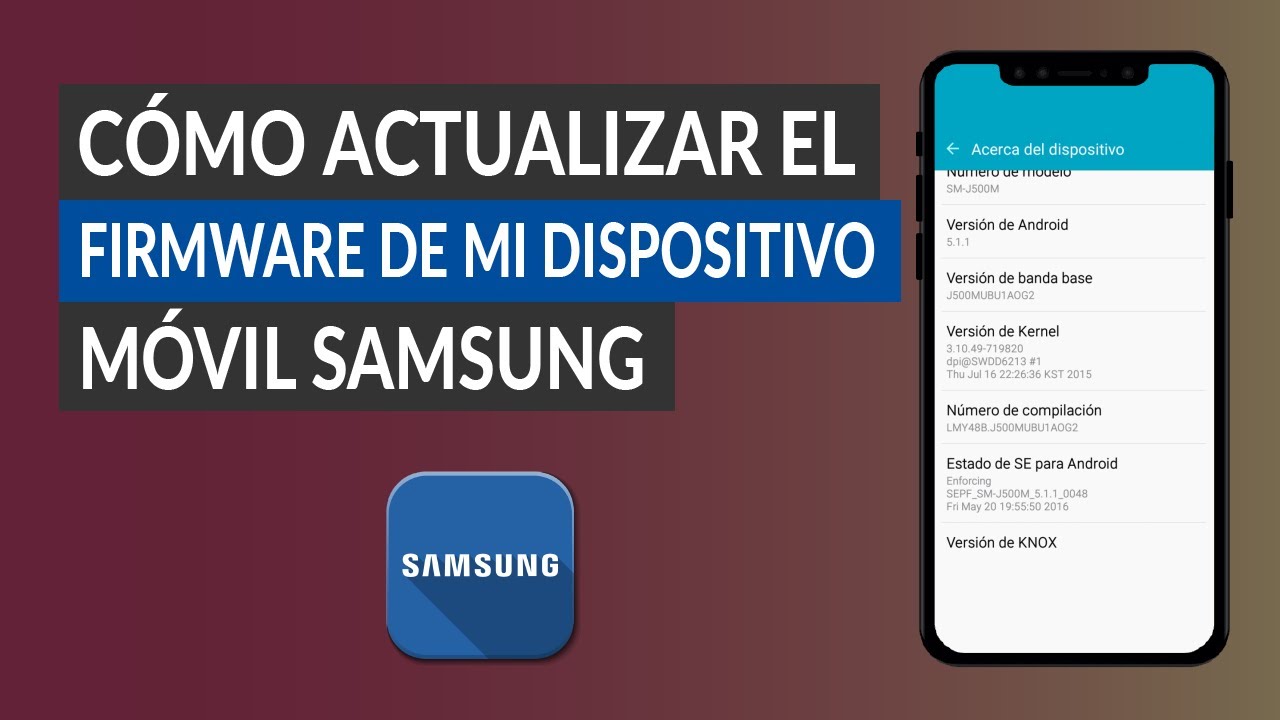 ¿Cómo Actualizar el Firmware de mi Dispositivo Móvil Samsung? - Muy