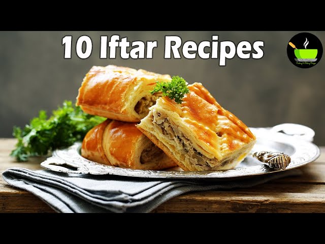 10 Best Iftar Recipes | Ramzan  Recipes | Popular Ramadan Recipes | Ramadan Recipes For Iftar | She Cooks
