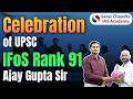 Celebrating IFoS Rank 91 | Ajay Sir Achievement at Sarat Chandra IAS Academy | IFos Results