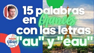 Aprende francés en 30 días: 15 palabras con las letras 