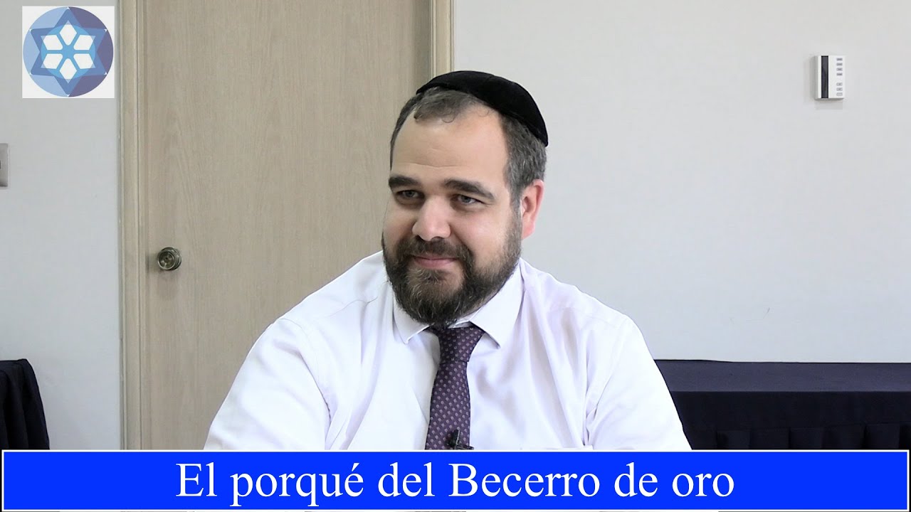 EL BECERRO DE ORO - La ilusión de la falsa seguridad - Por el Rabino Moisés Chicurel