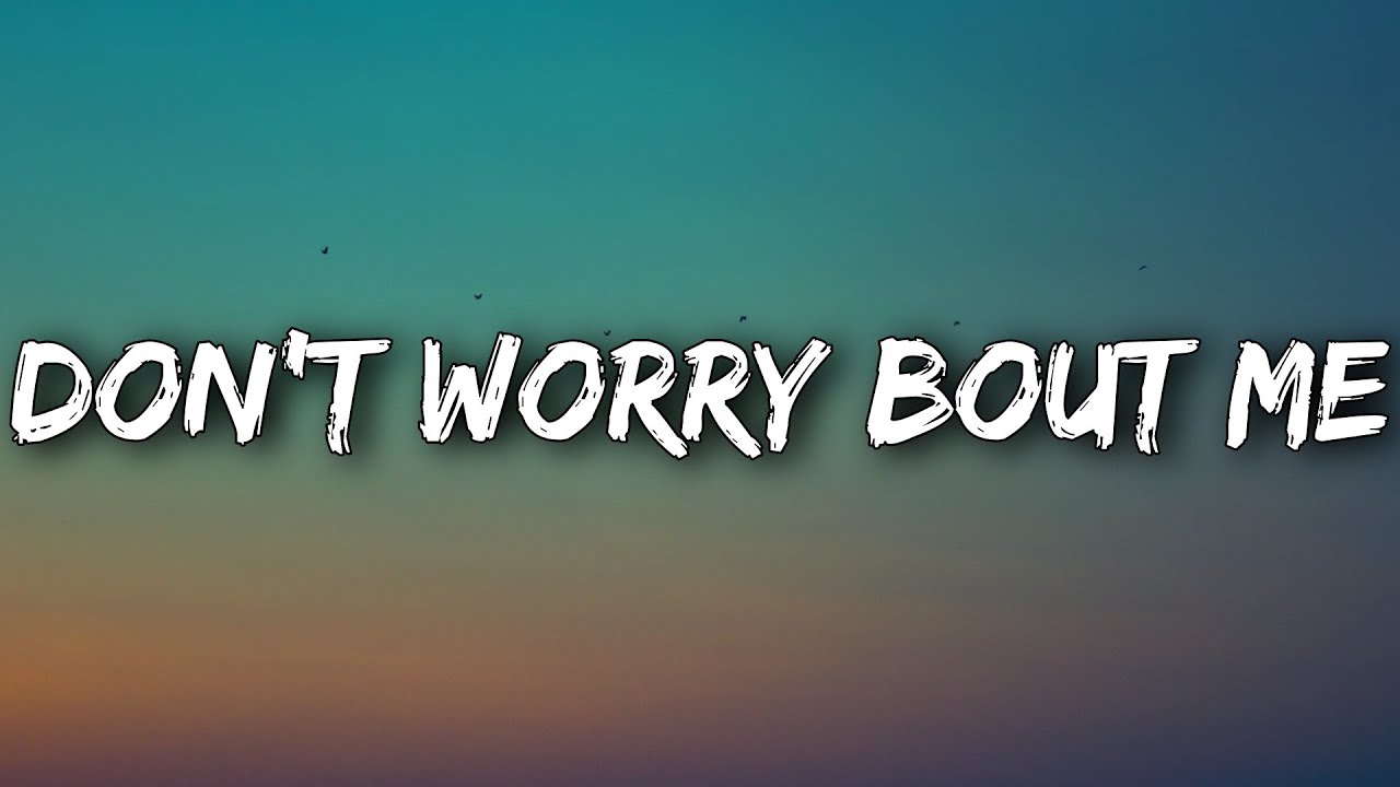 Zara Larsson - Don't Worry Bout Me (Lyrics) - YouTube