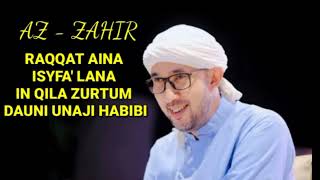 RAQQAT AINA - ISYFA' LANA - IN QILA ZURTUM - DAUNI UNAJI HABIBI _ AZ - ZAHIR