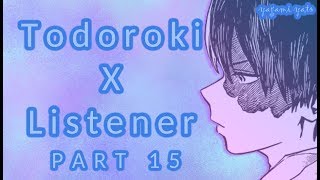 Eat You Alive.. Shoto Todoroki X Listener P15 Asmrbnha Y Ver