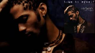 True To Myself ♫ Eric Benét