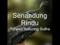 Tohpati feat sutha  senandung rindu