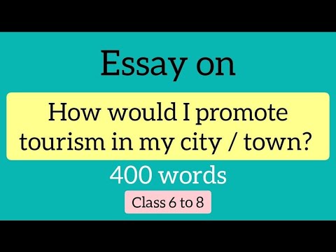 how to promote tourism essay 400 words