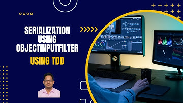 54 - Java Serialization using ObjectInputFilter - Theory