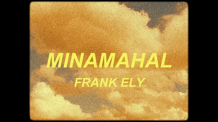 FRANK ELY - Minamahal (Official Video)