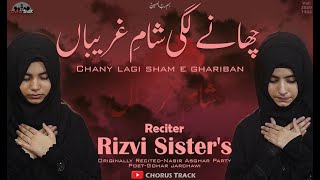 Chany Lagi Sham e Ghariban - Sham e Ghariban Noha - Nasir Asghar Party Noha 2020 - Rizvi Sisters