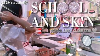 432Hz | PERFECT SCHOOL LIFE + CLEAR SKIN!