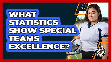 What Statistics Show Special Teams Excellence?