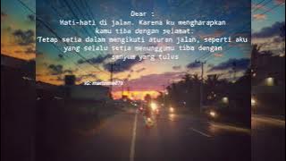 Story Wa || Hati-Hati di Jalan Agar Pulang dengan Selamat
