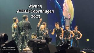[20230304] Ment 5 - ATEEZ Copenhagen - Break The Wall Tour