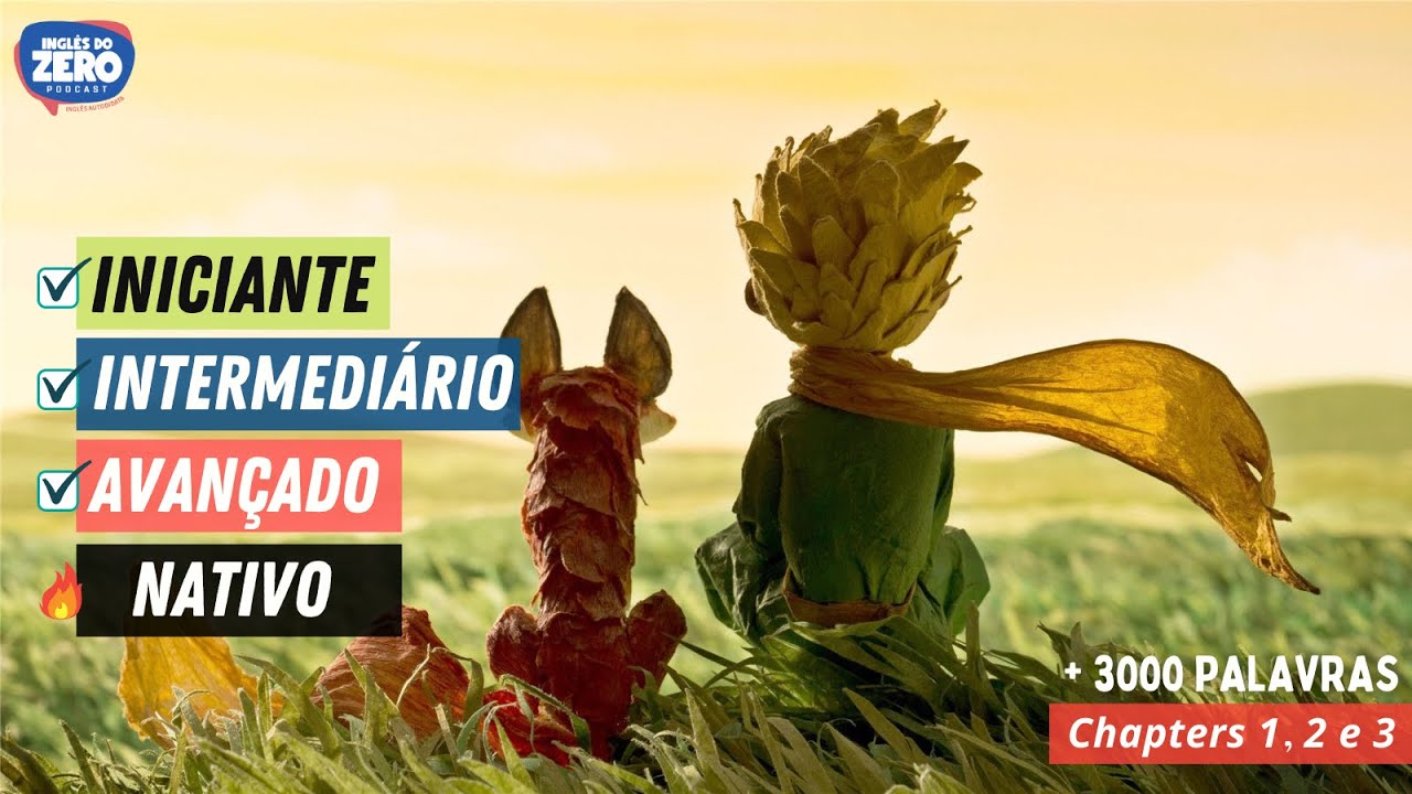Aprenda INGLÊS com O PEQUENO PRÍNCIPE | Capítulos 1, 2 e 3