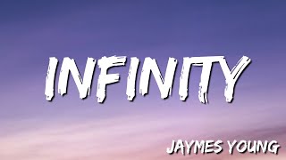 Jaymes Young -  Infinity ( Lyrics)