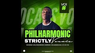 Philharmonics Strictly Vocals vol.6 ( Mixed And Compiled by AmaQhawe)