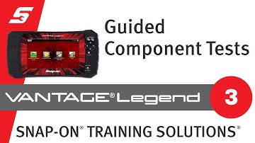 Guided Component Tests: VANTAGE® Legend (Pt. 3/4) | Snap-on® Training Solutions®
