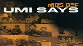 Mos Def - Umi Says Slowed