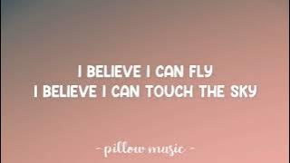 I Believe I Can Fly - R Kelly (Lyrics)