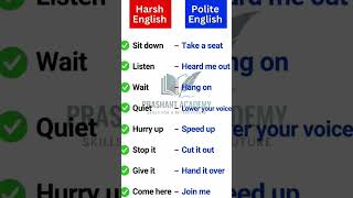 Harsh vs polite english