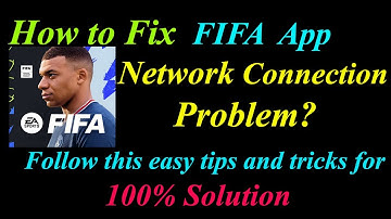 How to Fix FIFA App Network Connection Problem in Android & Ios | FIFA Internet Connection Error