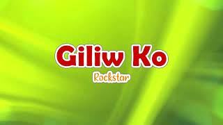 Giliw ko( karaoke version) by Rockstar